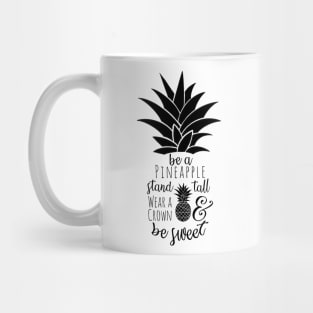 Sweet Pineapple Saying Mug